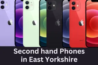 Ultimate UK Guide to Smart Phone Deals & Local Refurbished Gems in East Yorkshire
