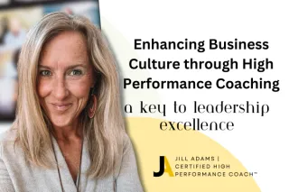 Enhancing Business Culture through High Performance Coaching: A Key to Leadership Excellence