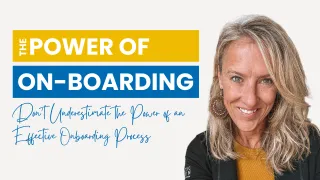 The Power of On-Boarding