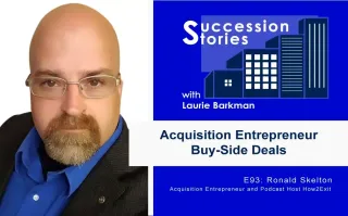 93: Acquisition Entrepreneur Buy-Side Deals, Ron Skelton