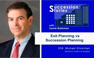 59: Exit Planning vs Succession Planning – Mike Silverman, Dentons Cohen & Grigsby