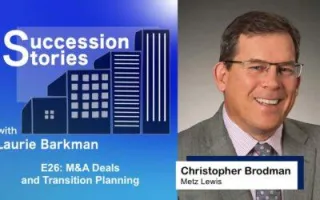 E26: M&A Deals and Transition Planning – Christopher Brodman, Metz Lewis