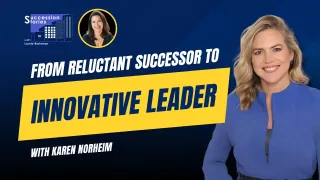 171: From Reluctant Successor to Innovation Leader, Karen Norheim