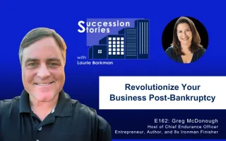 162: Revolutionize Your Business Post-Bankruptcy, Greg McDonough