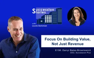 159: Focus On Building Value, Not Just Revenue, Darryl Bates-Brownsword