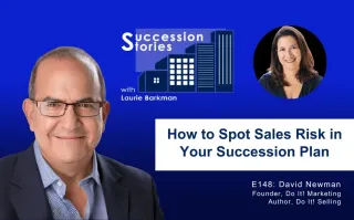 148: How to Spot Sales Risk in Your Succession Plan with David Newman
