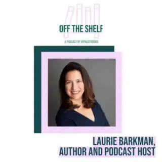EP 81: Laurie Barkman on Off The Shelf
