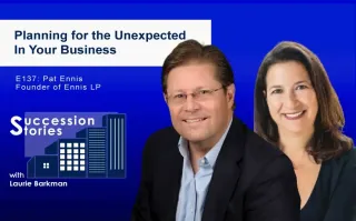 137: Planning for the Unexpected In Your Business, Pat Ennis