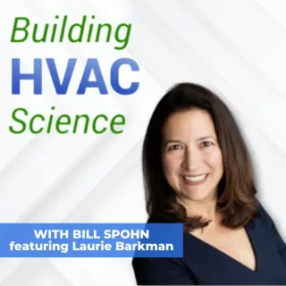 When’s a Good Time to Think About Succession, Laurie Barkman on Building HVAC Science Podcast
