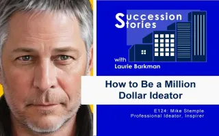 124: How to Create Value with Million Dollar Ideator Mike Stemple
