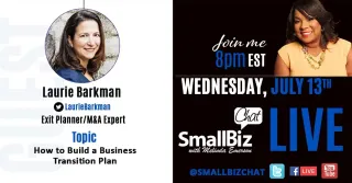 How to Build a Business Transition Plan with Laurie Barkman on The Small BizChat Podcast
