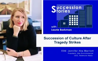 99: Succession of Culture After Tragedy Strikes, Jennifer Ake Marriott