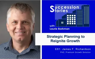 61: Strategic Planning to Reignite Growth | James F. Richardson PhD