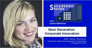 50: Next Gen Corporate Innovation, Karen Norheim, American Crane