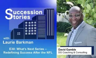 E30: What’s Next Series | David Gamble – Redefining Success After the NFL