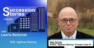 E05: Ageless Startup, Author Rick Terrien