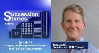 Episode 01: Bringing an Entrepreneurial Culture to 120 Year Old Company, Tony Uphoff CEO Thomas