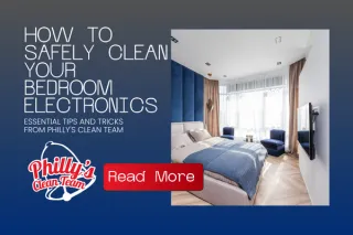 How to Safely Clean and Maintain Your Bedroom Electronics
