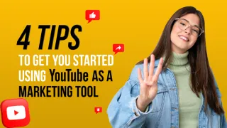 Want to start using YouTube as a Marketing tool? Here are 4 tips to get you started!