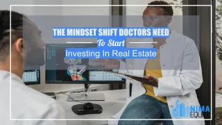The Mindset Shift Doctors Need To Start Investing In Real Estate