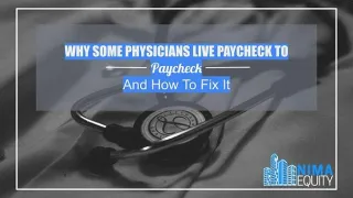 Why Some Physicians Live Paycheck To Paycheck And How To Fix It