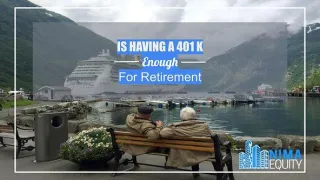 Is Having A 401(k) Enough For Retirement?
