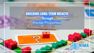 Building Long-Term Wealth Through Rental Properties