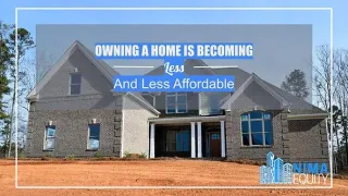 Owning A Home Is Becoming Less And Less Affordable