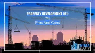 Property Development 101: The Pros And Cons