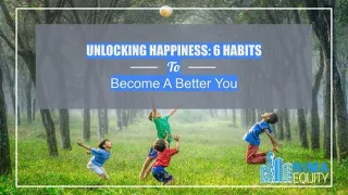 Unlocking Happiness: 6 Habits To Become A Better You
