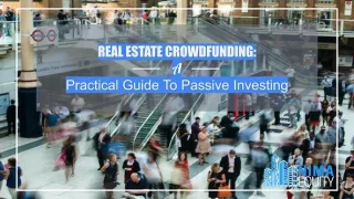 Real Estate Crowdfunding: A Practical Guide to Passive Investing