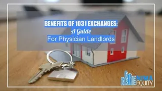 Benefits Of 1031 Exchanges: A Guide for Physician Landlords