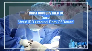 What Doctors Need To Know About IRR (Internal Rate Of Return)