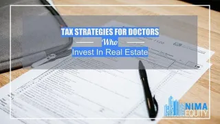Tax Strategies For Doctors Who Invest In Real Estate