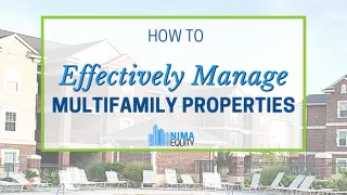 How to Effectively Manage Multifamily Properties