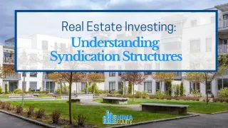 Real Estate Investing: Understanding Syndication Structures