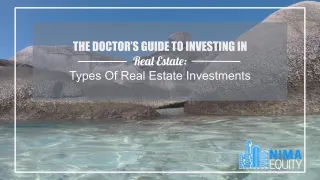The Doctor’s Guide to Investing In Real Estate: Type Of Real Estate Investments