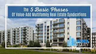 The 5 Basic Phases Of Value-Add Multifamily Real Estate Syndications