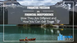 Financial Freedom vs. Financial Independence: How They’re Different And How You Can Get There