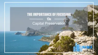 The Importance of Focusing on Capital Preservation