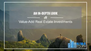 An In-Depth Look At Value-Add Real Estate Investments