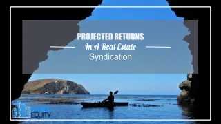 Projected Returns In A Real Estate Syndication