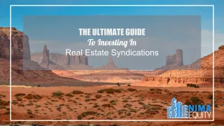 The Ultimate Guide To Investing In Real Estate Syndications