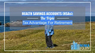 Health Savings Accounts (HSAs): The Triple Tax Advantage For Retirement