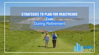 Strategies To Plan For Healthcare Costs During Retirement