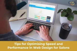 Tips for Optimising Speed and Performance in Web Design for Salons