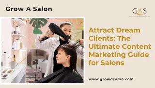 Attract Dream Clients: The Ultimate Content Marketing Guide for Salons
