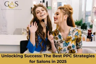 Unlocking Success: The Best PPC Strategies for Salons in 2025
