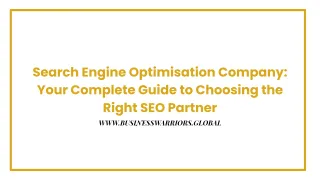 Search Engine Optimisation Company: Your Complete Guide to Choosing the Right SEO Partner
