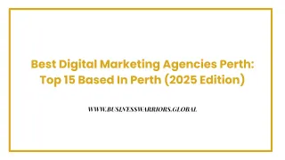 Best Digital Marketing Agencies Perth: Top 15 Based In Perth (2025 Edition)

